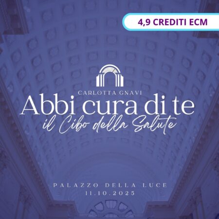 Abbi cura di te - Il Cibo della Salute ECM - Torino 2025